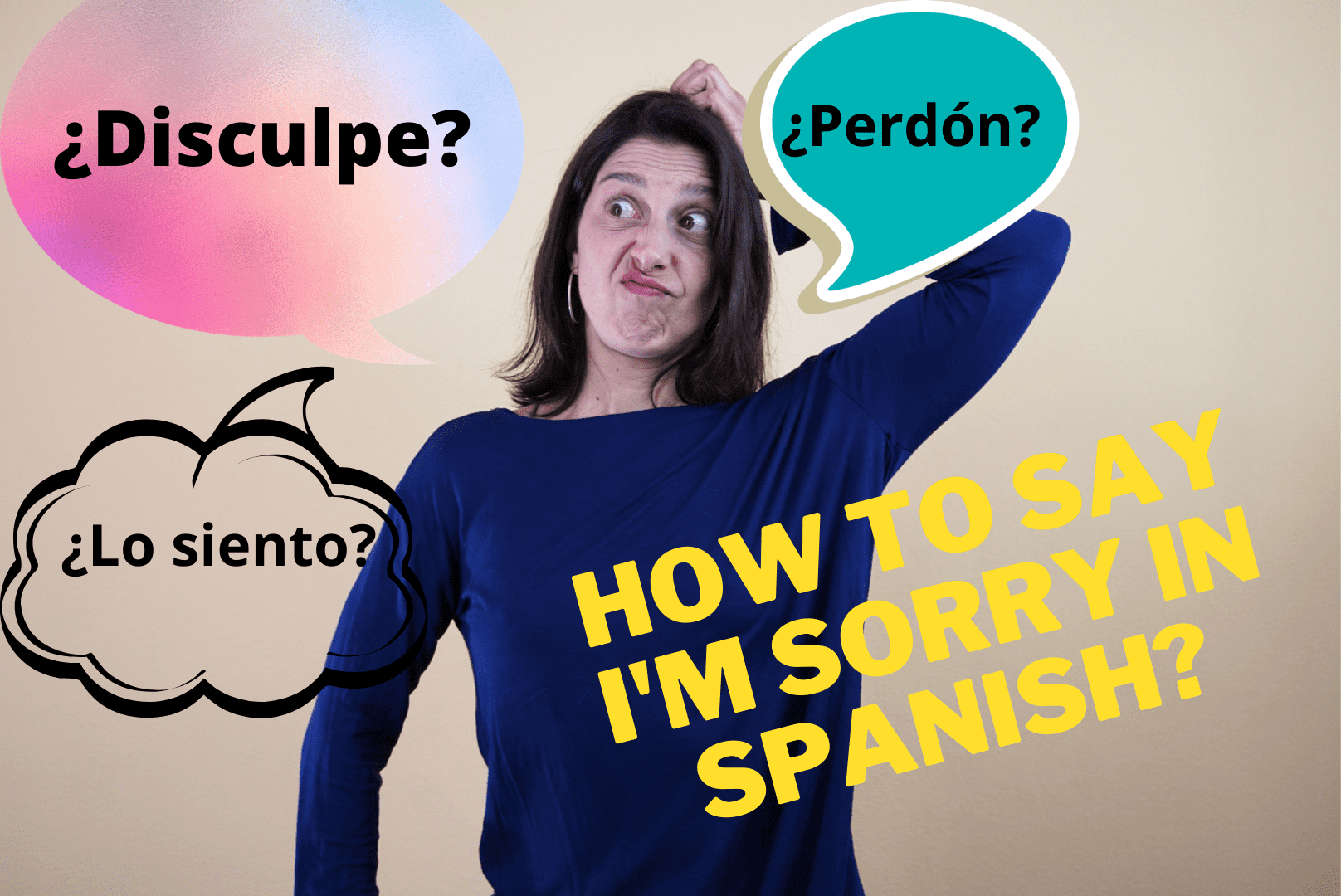 How to say I'm sorry in Spanish